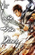 Võ Luyện Đỉnh Phong / Vũ Luyện Điên Phong