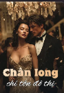 Chân long chí tôn đô thị