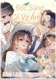 Độc Sủng Cô Vợ Ấm Áp